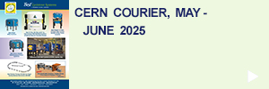 CERN Courier, May-June 2025