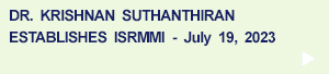 Dr. Suthanthiran Establishes ISRMMI