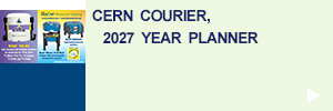 CERN Courier, 2027 Year Planner